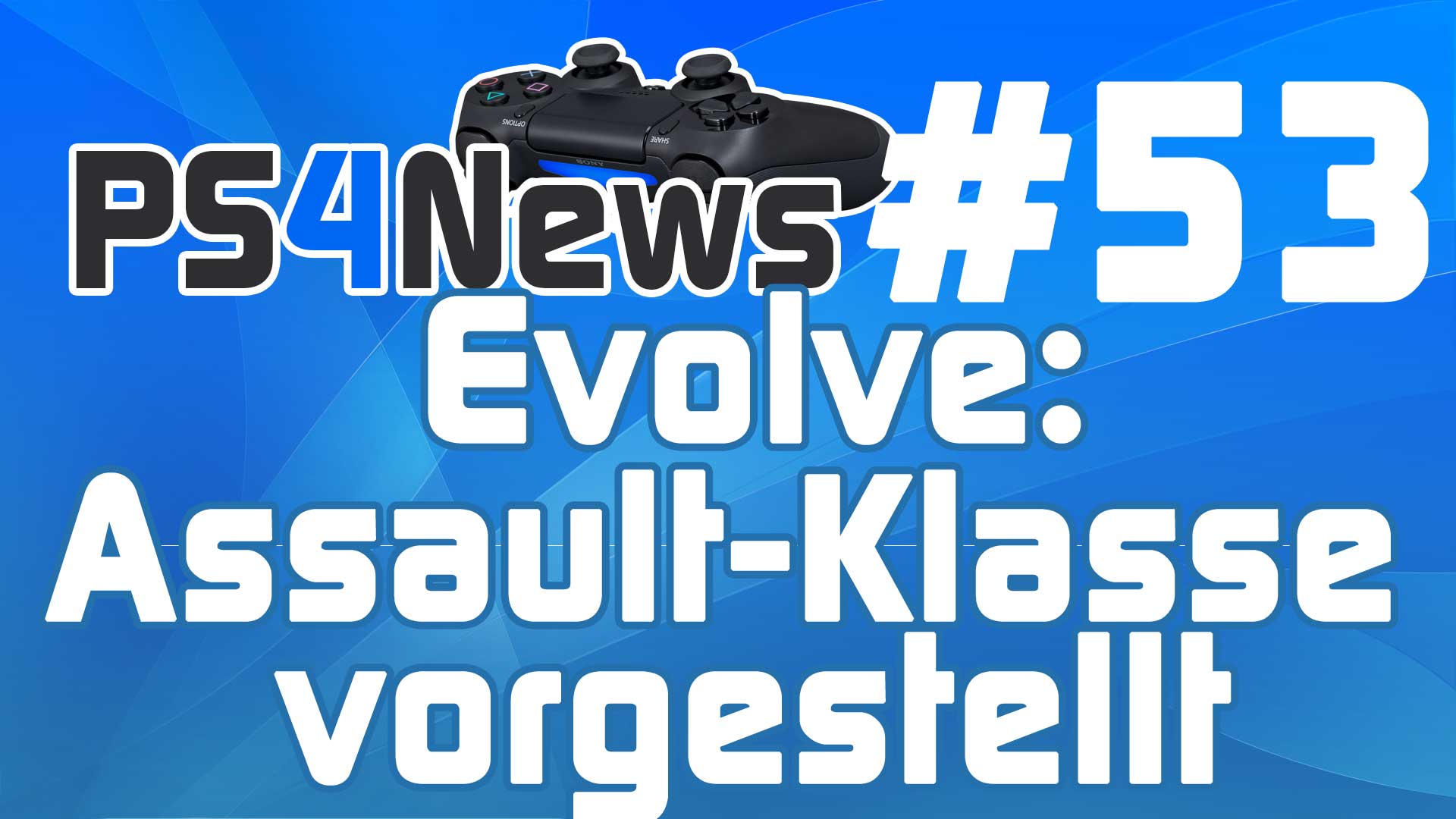 Assault-Klasse in Evolve vorgestellt – Killzone Shadow Fall Patch uvm.