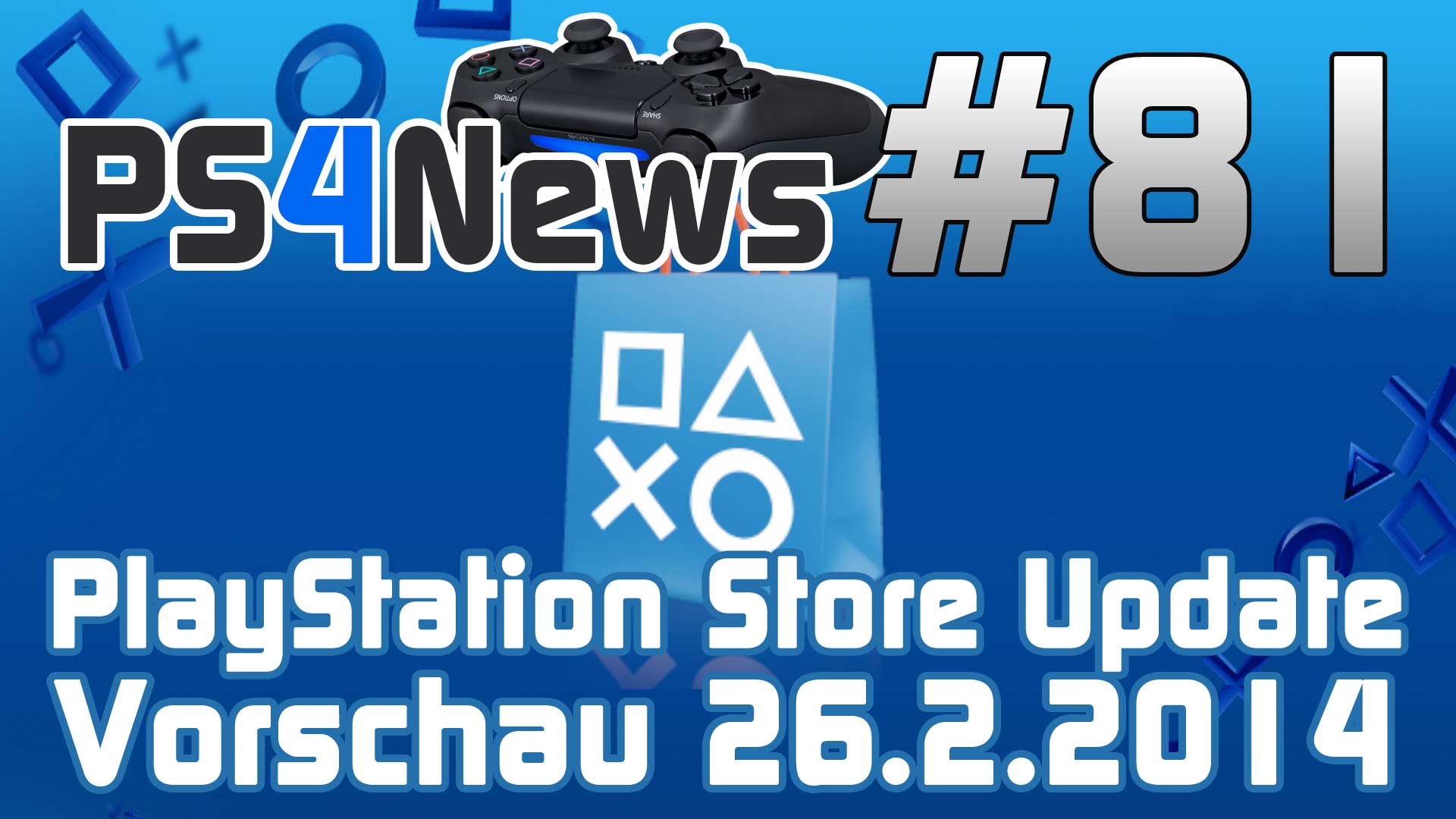 PlayStation Store Update Vorschau 26.2.2014