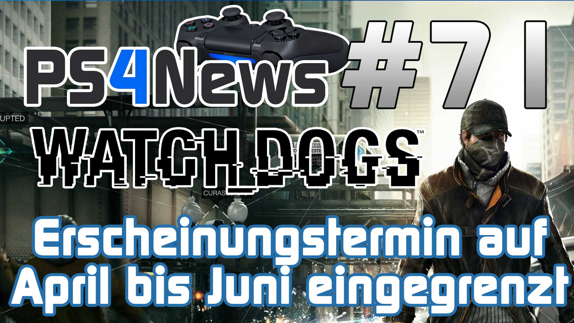 Watch Dogs erscheint zwischen April und Juni 2014