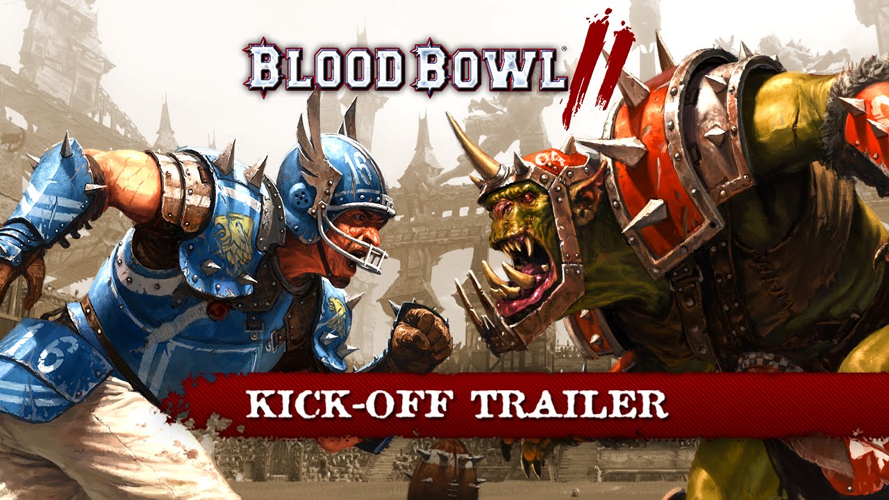 Blood Bowl 2 Kick Off Trailer